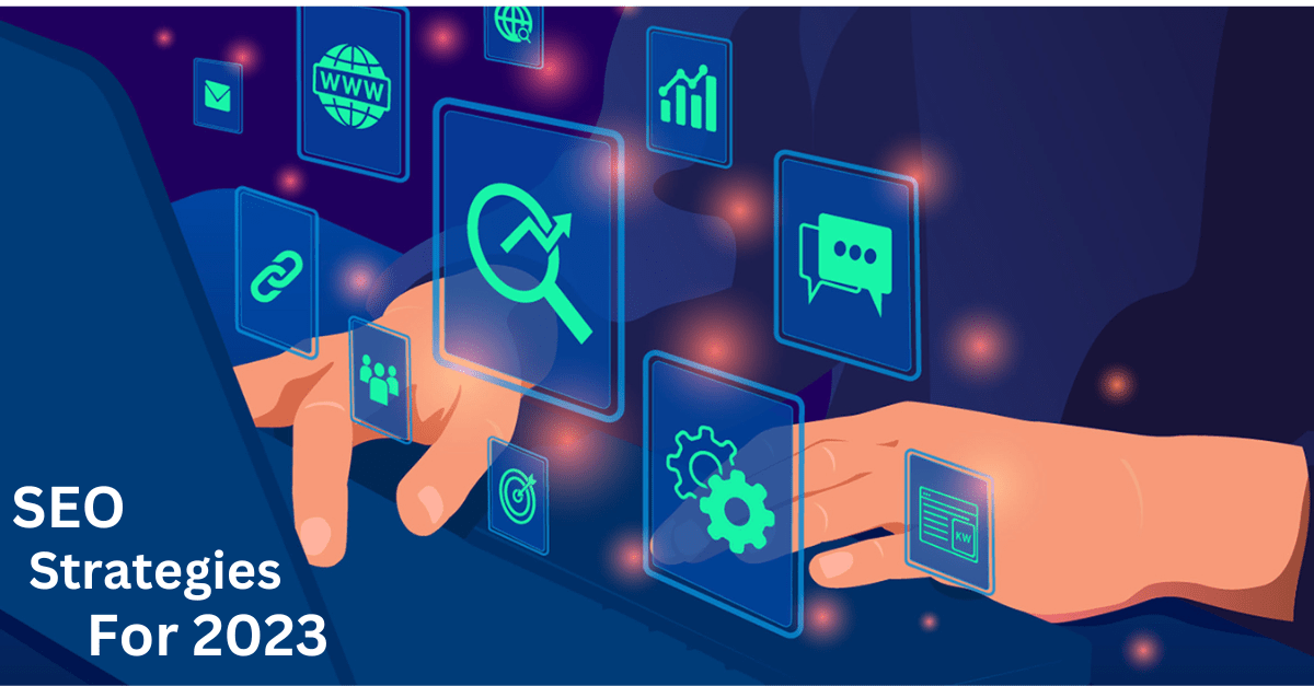 Best SEO Strategies For 2023
